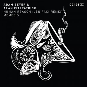 Adam Beyer & Alan Fitzpatrick – Human Reason (Len Faki Remix) / Memesis Adam Beyer & Alan Fitzpatrick – Human Reason (Len Faki Remix) / Memesis