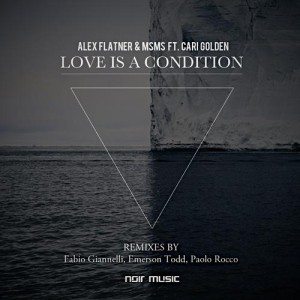 Alex Flatner, Cari Golden, MSMS – Love Is A Condition