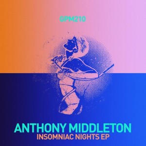 Anthony Middleton – Insomniac Nights EP