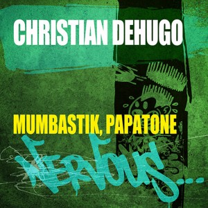 Christian Dehugo – Mumbastik