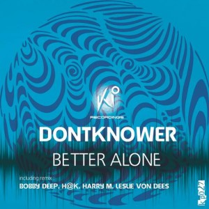 Dontknower – Better Alone