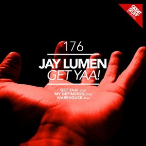 Jay Lumen – Get Yaa!
