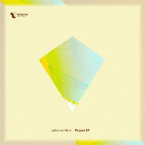 Ladies On Mars – Popper Ladies On Mars – Popper