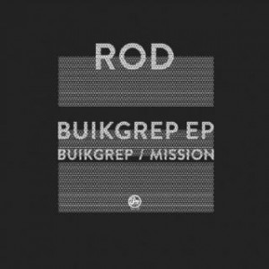 Rod – Buikgrep Ep