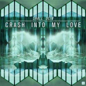Shall Ocin – Crash Into My Love EP Shall Ocin – Crash Into My Love EP