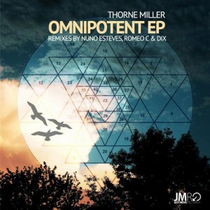 Thorne Miller – Omnipotent EP
