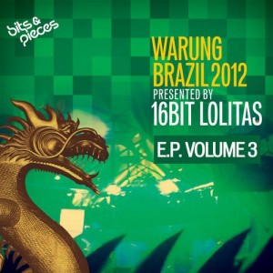 16 Bit Lolitas – Warung Brazil 2012 E.P. Vol 3 16 Bit Lolitas – Warung Brazil 2012 E.P. Vol 3