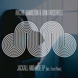 Archie Hamilton, Dan Farserelli – Better Hide EP