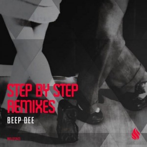 Beep Dee – Step By Step Remixes