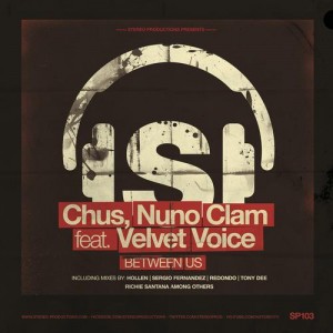 DJ Chus, Nuno Clam – Between Us feat. Velvet Voice