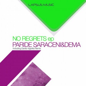 Dema, Paride Saraceni – No Regrets