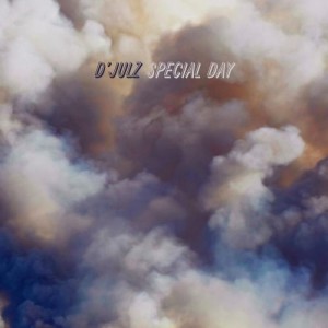 D’Julz – Special Day D'Julz – Special Day