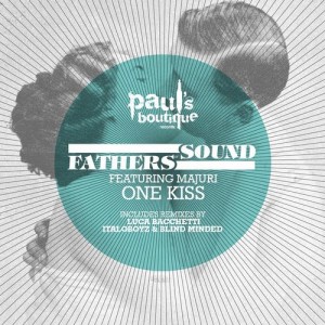 Fathers Of Sound – One Kiss Fathers Of Sound – One Kiss