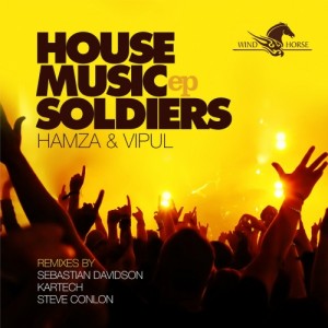 Hamza, Vipul – House Music Soliders EP Hamza, Vipul – House Music Soliders EP
