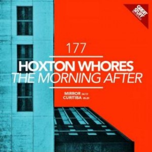 Hoxton Whores – The Morning After