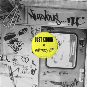 Just Kiddin – Intimacy EP