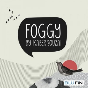 Kaiser Souzai – Foggy Kaiser Souzai – Foggy