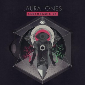 Laura Jones – Sensoramic EP Laura Jones – Sensoramic EP