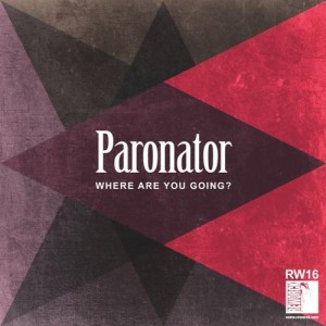 Paronator – Where Are You Going