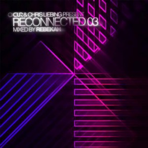 VA – CLR & Chris Liebing Present: Reconnected 03 (Mixed By Rebekah) VA – CLR & Chris Liebing Present: Reconnected 03 (Mixed By Rebekah)