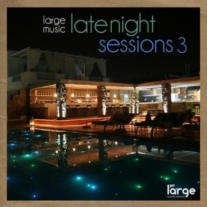 VA – Late Night Sessions 3 VA – Late Night Sessions 3