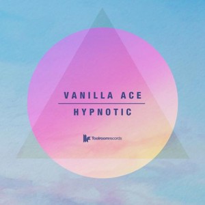 Vanilla Ace – Hypnotic