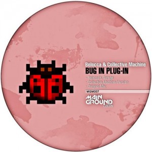 Belocca, Collective Machine – Bug In, Plug-In