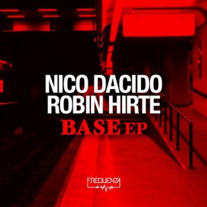 Dacido & Hirte – Base EP