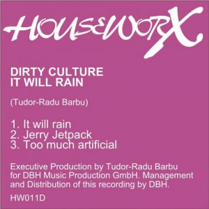 Dirty Culture – It Will Rain Dirty Culture – It Will Rain