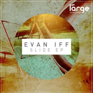 Evan Iff – Slide EP Evan Iff – Slide EP