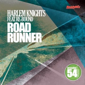 Harlem Knights Feat. Re-Bound – Road Runner Harlem Knights Feat. Re-Bound – Road Runner