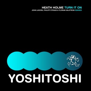 Heath Holme – Turn It On