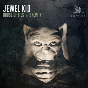 Jewel Kid – House Of Lies / Skeptik Jewel Kid – House Of Lies / Skeptik