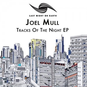 Joel Mull – Track Of The Night EP