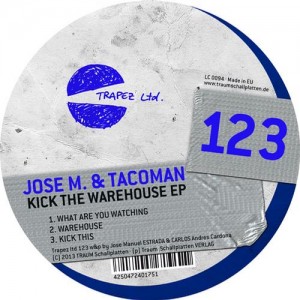 Jose M. & Tacoman – Kick The Warehouse EP