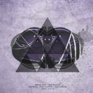 Matheo Velez – Your Touch EP
