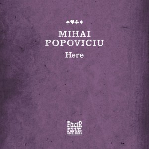 Mihai Popoviciu – Here