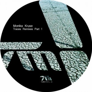 Monika Kruse – Traces Remixes Part 1 Monika Kruse – Traces Remixes Part 1