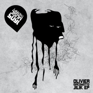 Olivier Giacomotto - Jilik EP Olivier Giacomotto - Jilik EP