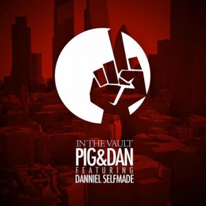 Pig&Dan, Danniel Selfmade – In The Vault Ep