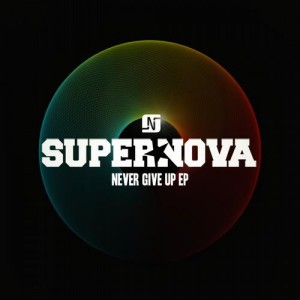 Supernova – Never Give Up EP