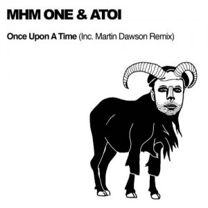 ATOI, MHM One – Once Upon A Time ATOI, MHM One – Once Upon A Time