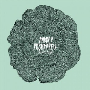 Andrey Pushkarev – Gingo Biloba Andrey Pushkarev – Gingo Biloba