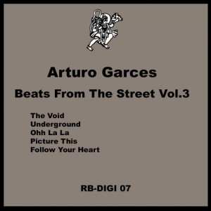 Arturo Garces – Beats From The Street Vol. 3 Arturo Garces – Beats From The Street Vol. 3