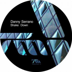 Danny Serrano – Shake Down Danny Serrano – Shake Down