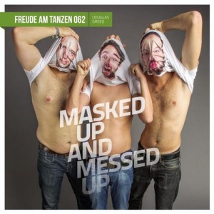 Douglas Greed – Masked Up and Messed Up EP