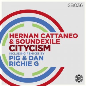 Hernan Cattaneo & Soundexile - Citycism Hernan Cattaneo & Soundexile - Citycism