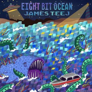 James Teej – Eight Bit Ocean James Teej – Eight Bit Ocean