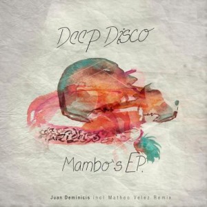 Juan Deminicis – Mambos EP