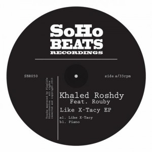 Khaled Roshdy feat. Ruby – Like X-Tacy EP Khaled Roshdy feat. Ruby – Like X-Tacy EP